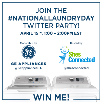 Join the National Laundry Day Twitter Party April 15  with @GEappliancesCA #NationalLaundryDay